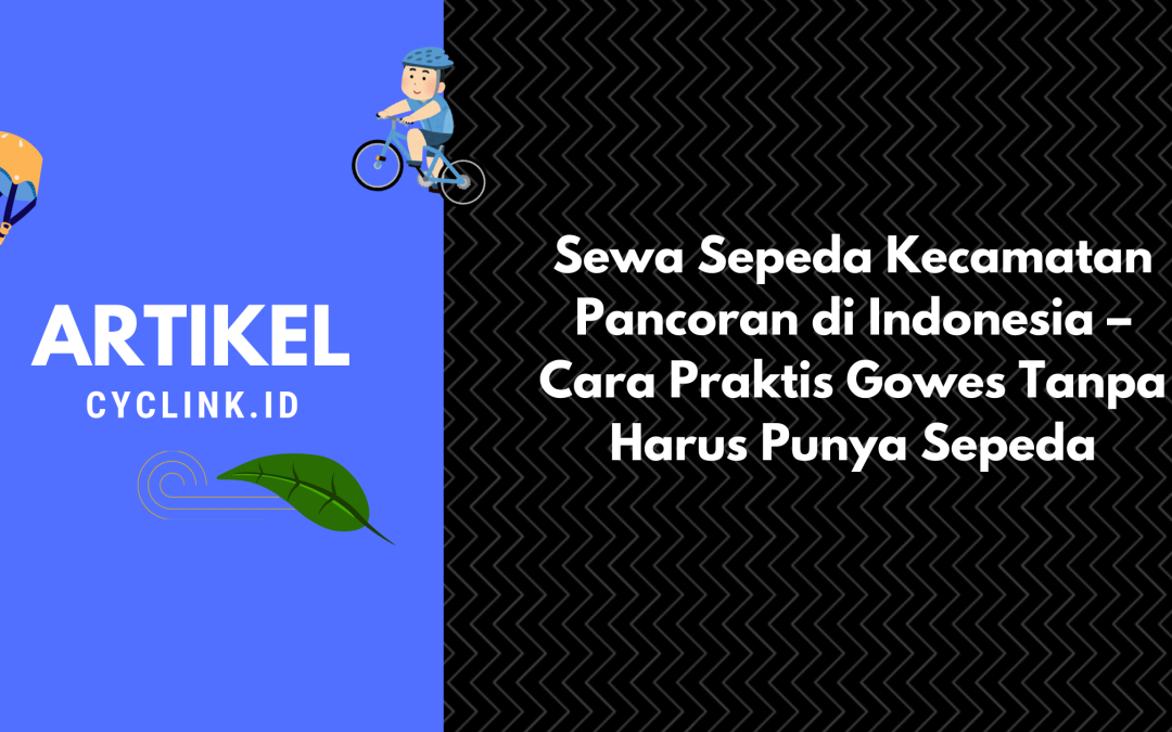 sewa sepeda kecamatan pancoran di indonesia